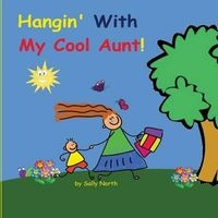 Hangin' with My Cool Aunt! (Boy Version) (Paperback) - Sally Helmick North Photo