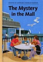 The Mystery in the Mall (Hardcover, Library binding) - Gertrude Chandler Warner Photo