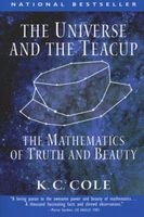 The Universe and the Teacup: The Mathematics of Truth and Beauty (Paperback, New ed) - K C Cole Photo