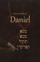 Ancient Book of Daniel (Paperback) - Ken Johnson Th D Photo