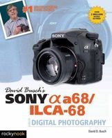 David Busch's Sony Alpha A68/ILCA-68 Guide to Digital Photography (Paperback) - David D Busch Photo