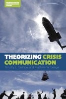 Theorizing Crisis Communication (Paperback) - Timothy L Sellnow Photo