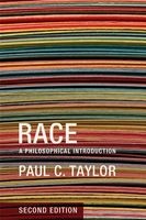 Race - A Philosophical Introduction (Paperback, 2nd Revised edition) - Paul C Taylor Photo
