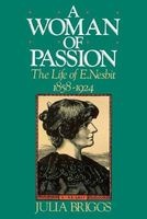 A Woman of Passion - The Life of E. Nesbit (Paperback) - Julia Briggs Photo