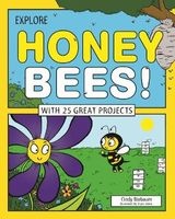 Explore Honey Bees! - With 25 Great Projects (Hardcover) - Cindy Blobaum Photo
