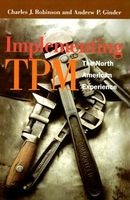 Implementing TPM - The North American Experience (Paperback) - Andrew P Ginder Photo