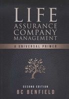 Life Assurance Company Management - A Universal Primer (Paperback) - Brian Benfield Photo