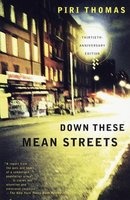 Down These Mean Streets (Paperback, 30th Anniversary ed) - Piri Thomas Photo
