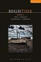 Hightide Plays: 1, 1 - Ditch; Peddling; the Big Meal; Lampedusa (Paperback) - Beth Steel Photo