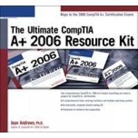 The Ultimate CompTIA A+ 2006 Resource Kit - 2006 Resource Kit (Paperback) - Jean Andrews Photo