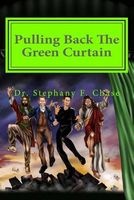Pulling Back the Green Curtain - 666 Things Your Religious Leaders Never Taught You (Paperback) - Dr Stephany F Chase Photo