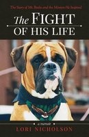 The Fight of His Life - The Story of Mr. Beebs and the Mission He Inspired (Paperback) - Lori Nicholson Photo