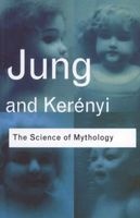 The Science of Mythology (Paperback, 2nd Revised edition) - C G Jung Photo