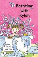 Bathtime with Kylah (Paperback) - Karlyn Dagraedt Photo