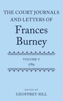 The Court Journals and Letters of Frances Burney, Volume V - 1789 (Hardcover) - Geoffrey Sill Photo