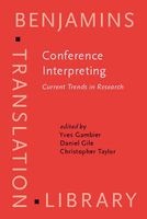 Conference Interpreting: Current Trends in Research: Proceedings of the International Conference on Interpreting--What Do We Know and How?: Tur (Hardcover) - Yves Gambier Photo