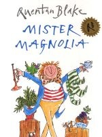 Mister Magnolia (Paperback) - Quentin Blake Photo
