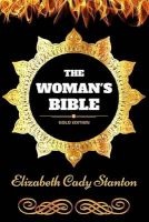 The Woman's Bible - By  - Illustrated (Paperback) - Elizabeth Cady Stanton Photo