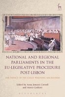 National and Regional Parliaments in the EU-Legislative Procedure Post-Lisbon - The Impact of the Early Warning Mechanism (Hardcover) - Anna Jonsson Cornell Photo