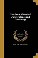 Text-Book of Medical Jurisprudence and Toxicology (Paperback) - John James 1818 1892 Reese Photo