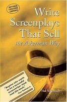 Write Screenplays That Sell - The Ackerman Way (Paperback, Revised, Update) - Hal Ackerman Photo