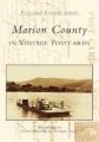 Marion County in Vintage Postcards (Paperback) - Billyfrank Morrison Photo
