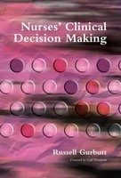 Nurses' Clinical Decision Making, Vol. 1 - Symptom (Paperback, 1st New edition) - Russell Gurbutt Photo