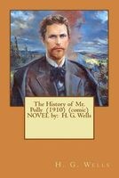 The History of Mr. Polly (1910) (Comic) Novel by - H. G. Wells (Paperback) - H G Wells Photo