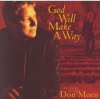 Integrity Music God Will Make a Way: The Best of Don Moen Photo