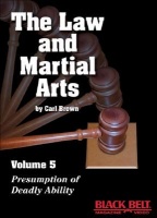 Law and Martial Arts v. 5 - Presumption of Deadly Ability Photo