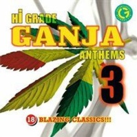 Hi Grade Ganja Anthems Photo