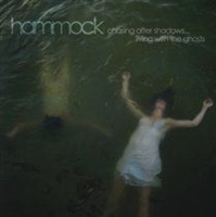 Hammock Music Chasing After Shadows... Living With the Ghosts Photo