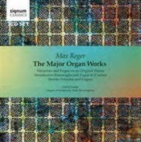 Signum Classics Max Reger: The Major Organ Works Photo