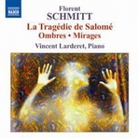 Florent Schmitt: La Tragedie De Salome/Ombres/Mirages Photo