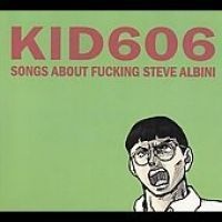 Songs about Fucking Steve Albini Photo