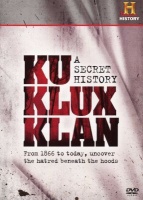 Ku Klux Klan - A Secret History Photo