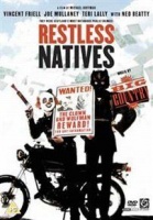 The Restless Natives Photo