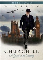 Winston Churchill: A Giant In The Century - His Life In Colour Photo