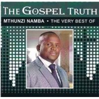 Sony The Gospel Truth - Very Best Of Mthunzi Namba Photo