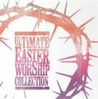 Integrity Music Ultimate Easter Worship Collection Photo