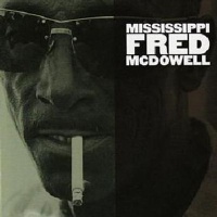 Mississippi Fred Mcdowell CD Photo