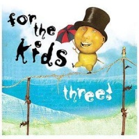 For The Kids Three CD Photo