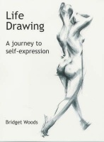 BooksDVDs Life Drawing- A Journey To Self-Expression - Book by Bridget Woods Photo
