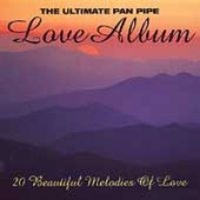 Universal Music Distribution Ultimate Pan Pipe Love Album Photo
