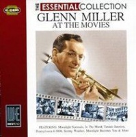 West End Press Glenn Miller at the Movies - The Essential Collection Photo