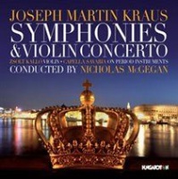 Joseph Martin Kraus: Symphonies & Violin Concerto Photo