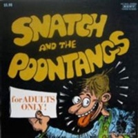 Snatch and the Poontangs/cold Shot! Photo