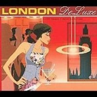 London Deluxe: Finest Chill House Music Photo