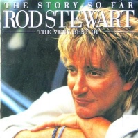 Warner Brothers Records The Story So Far - The Very Best Of Rod Stewart Photo