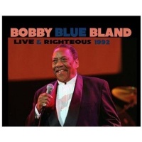 BOBBY BLAND:LIVE AND RIGHTEOUS CD Photo